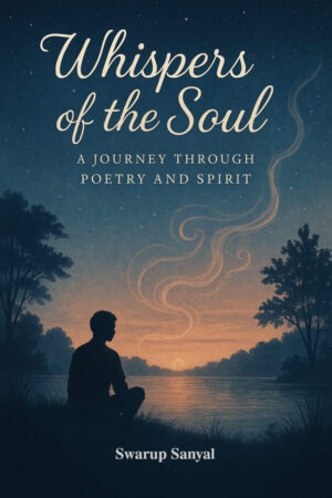Whispers of the Soul: A Journey Through Poetry and Spirit